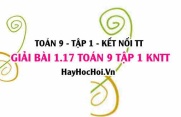 Giải 1.17 Toán 9 tập 1 SGK Kết nối tri thức